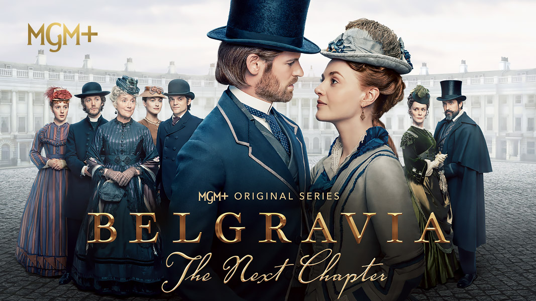 Belgravia: The Next Chapter